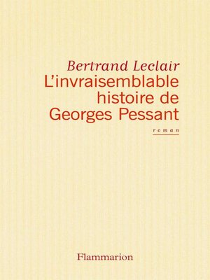 cover image of L'invraisemblable histoire de Georges Pessant